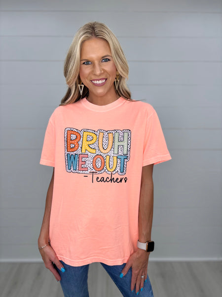 Bruh We Out Teacher Tee