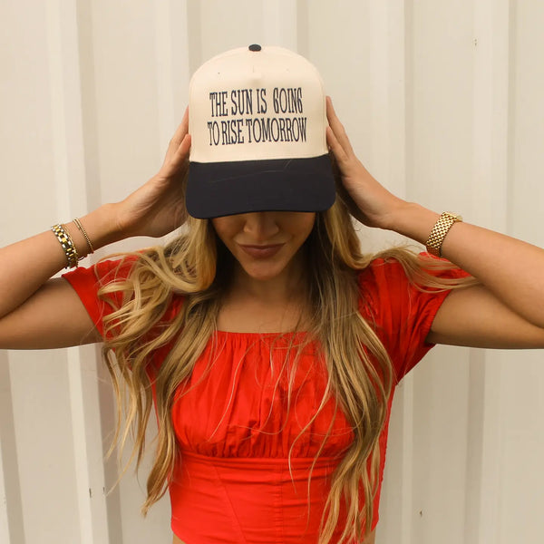 The Sun Is Going To Rise Tomorrow Trucker Hat