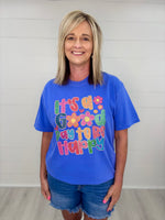 It's A Good Day Tee