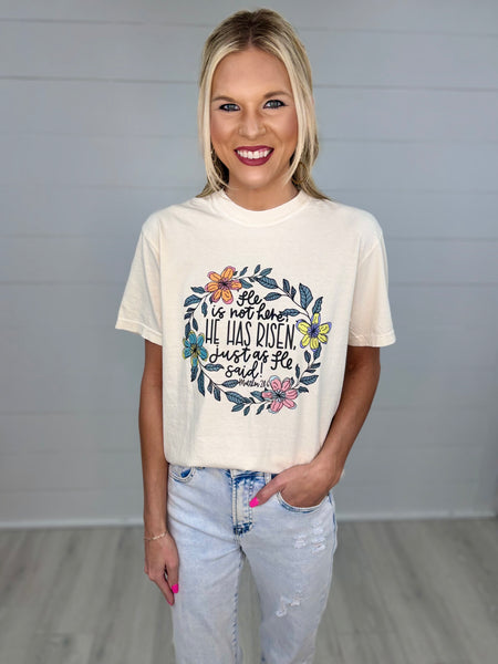 He Is Not Here; He Has Risen Tee