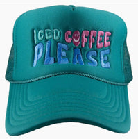 Iced Coffee Please Trucker Hat